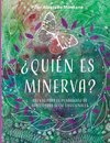 ¿Quién es Minerva?