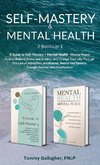 Self-Mastery and Mental Health 2-Books-in-1