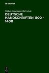 Deutsche Handschriften 1100 - 1400