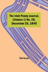 The Irish Penny Journal, (Volume I) No. 26, December 26, 1840