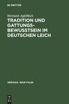 Tradition und Gattungsbewußtsein im deutschen Leich