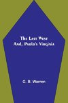 The Last West; and, Paolo's Virginia