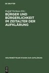 Bürger und Bürgerlichkeit im Zeitalter der Aufklärung