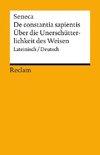 De constantia sapientis / Über die Unerschütterlichkeit des Weisen. Lateinisch/Deutsch