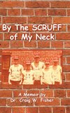 By The Scruff of My Neck
