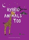 Hybrid Animals Too
