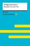 Draußen vor der Tür von Wolfgang Borchert. Lektüreschlüssel mit Inhaltsangabe, Interpretationen, Prüfungsaufgaben mit Lösungen, Lernglossar