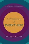 A Worldview of Everything
