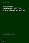 Cottage und Co., idea, start vs. begin