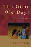The Good Ole Days