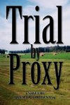 Trial by Proxy