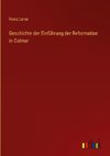 Geschichte der Einführung der Reformation in Colmar