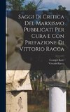 Saggi Di Critica Del Marxismo Pubblicati Per Cura E Con Prefazione Di Vittorio Racca