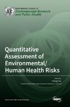 Quantitative Assessment of Environmental/Human Health Risks