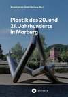 Plastik des 20. und 21. Jahrhunderts in Marburg