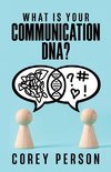 What Is Your Communication DNA