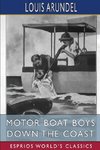Motor Boat Boys Down the Coast (Esprios Classics)