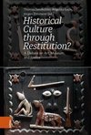 Historical Culture through Restitution?