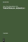 Theatralia Judaica I