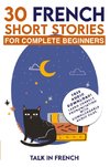 30 French Short Stories for Complete Beginners
