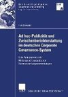 Ad hoc-Publizität und Zwischenberichterstattung im deutschen Corporate Governance-System
