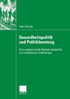 Gesundheitspolitik und Politikberatung