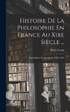 Histoire De La Philosophie En France Au Xixe Siècle ...