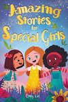 Amazing Stories for Special Girls