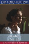 She and I, Volume 1 (Esprios Classics)