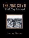 THE ZINC CITY II, Webb City, Missouri