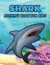 Shark Activity Book for Kids