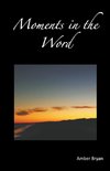 Moments in the Word