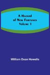 A Hazard of New Fortunes - Volume 1
