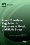 Forest-Tree Gene Regulation in Response to Abiotic and Biotic Stress