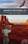 Awake in the World, Volume 3