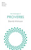 The Message of Proverbs