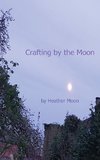 Crafting by the Moon