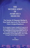 The Mother Spirit of Ayahuasca Medicine