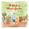 A Walk in Nana's Garden