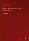 Frederick the Great and His Family; A Historical Novel