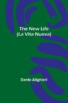 The New Life (La Vita Nuova)