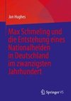 Max Schmeling und die Entstehung eines Nationalhelden im Deutschland des zwanzigsten Jahrhunderts