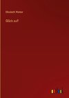 Glück auf!