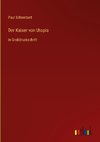 Der Kaiser von Utopia