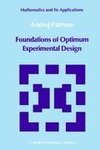 Foundations of Optimum Experimental Design