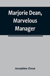 Marjorie Dean, Marvelous Manager