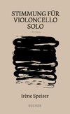 Stimmung für Violoncello solo