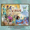 El Virus que Cambió el Mundo