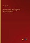 Die konventionellen Lügen der Kulturmenschheit