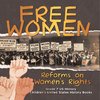 Free Women | Reforms on Women's Rights | Grade 7 US History | Children's United States History Books